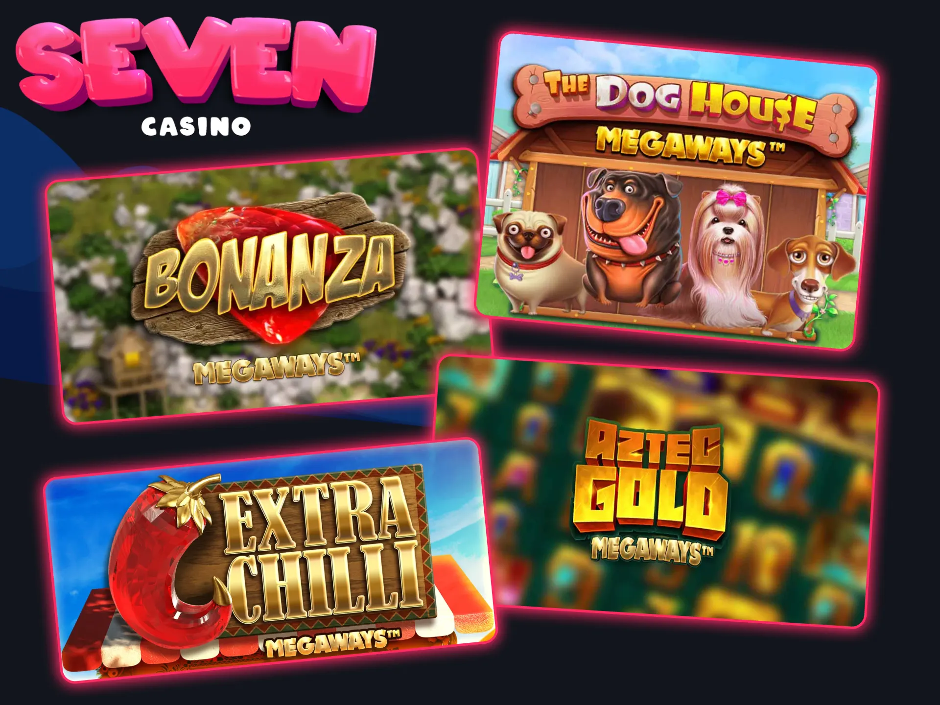 Jouez aux célèbres Megaways dans l'onglet Casino de Seven Casino.