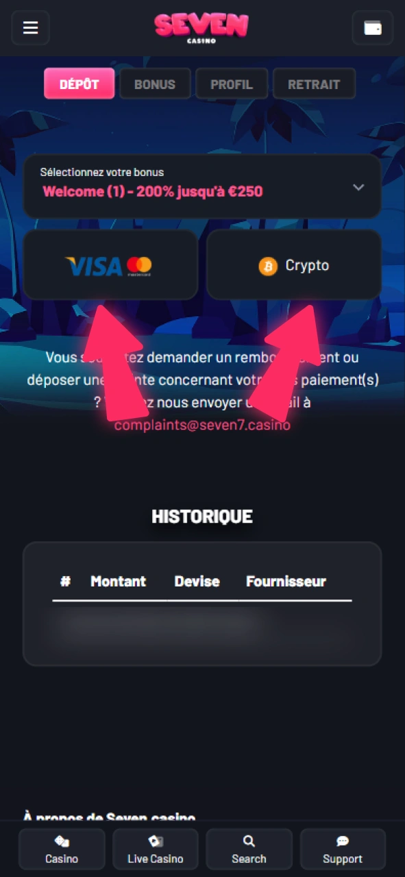 Rechargez votre compte Seven Casino en utilisant l'une des méthodes proposées.
