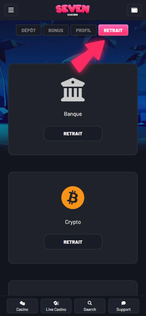 Vous pouvez retirer des fonds dans l'onglet correspondant du profil Seven Casino.