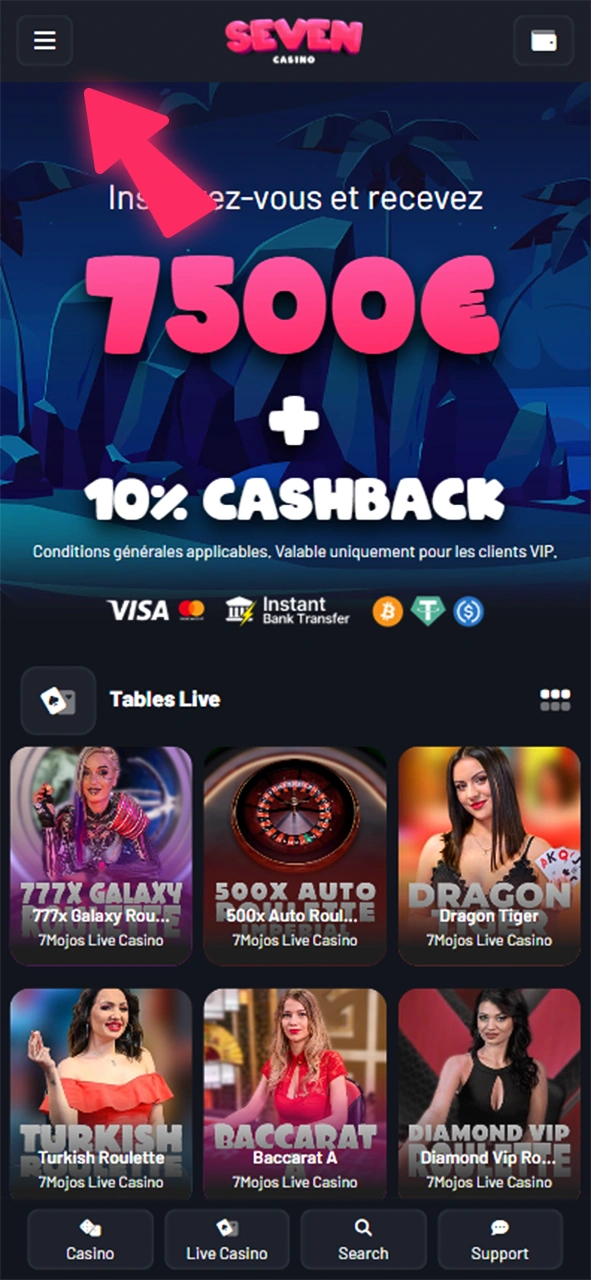 Ouvrez la page principale du Seven Casino sur votre mobile et recherchez le menu.