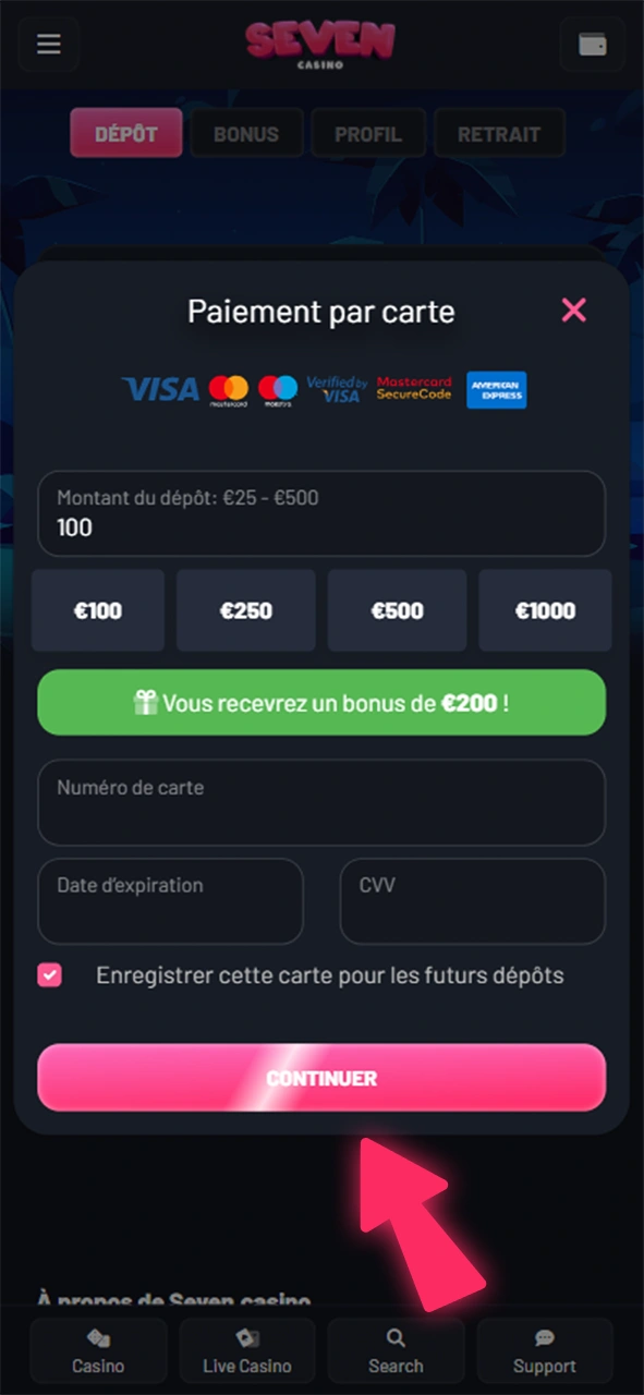 Entrez vos informations préférées pour un dépôt sur Seven Casino.