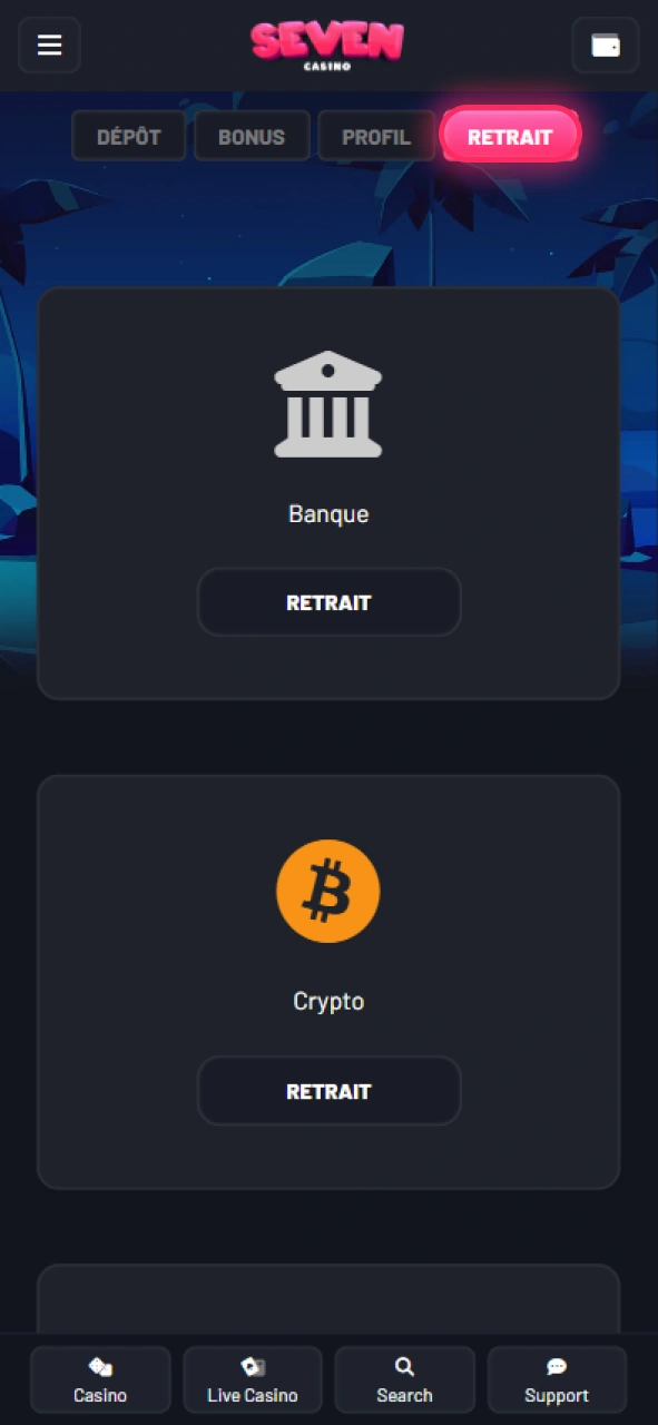 Vous pouvez retirer vos gains via l'onglet Retrait Seven Casino.