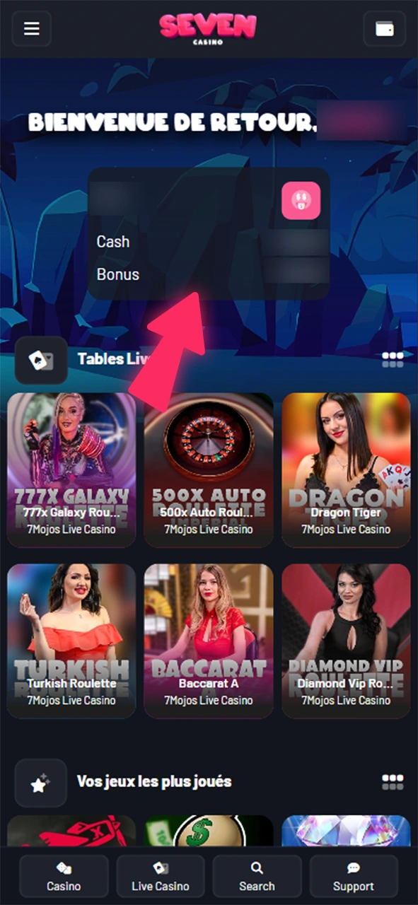 Votre solde sera visible sur la page d'accueil de Seven Casino.