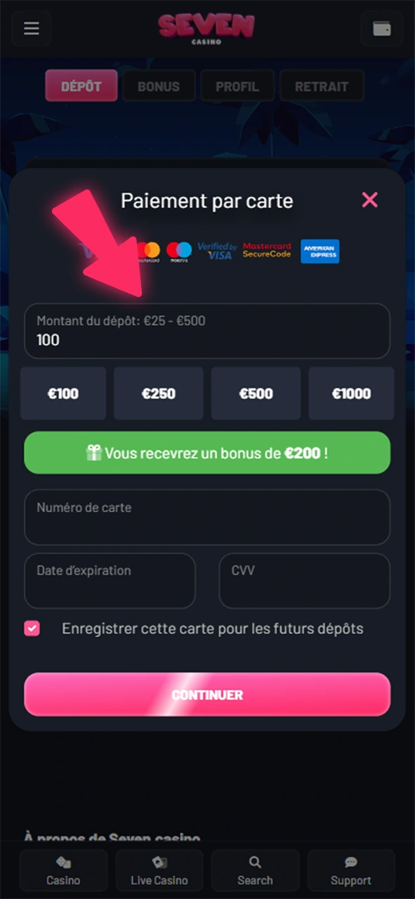 Saisissez le montant et remplissez les autres champs du formulaire qui s'ouvre sur le site officiel de Seven Casino.