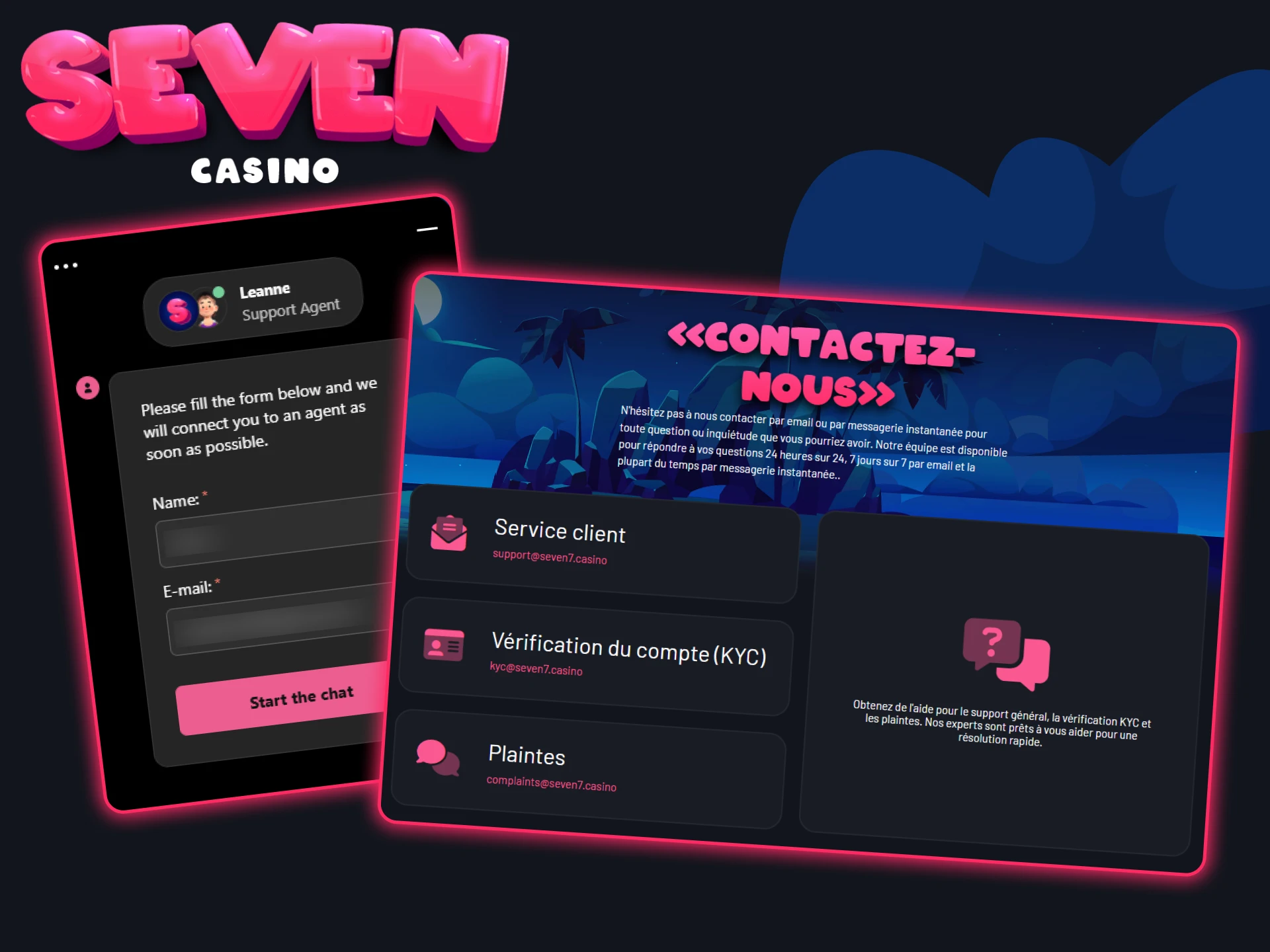 Le service d'assistance de Seven Casino fonctionne 24/7 et répondra rapidement à toutes vos questions.