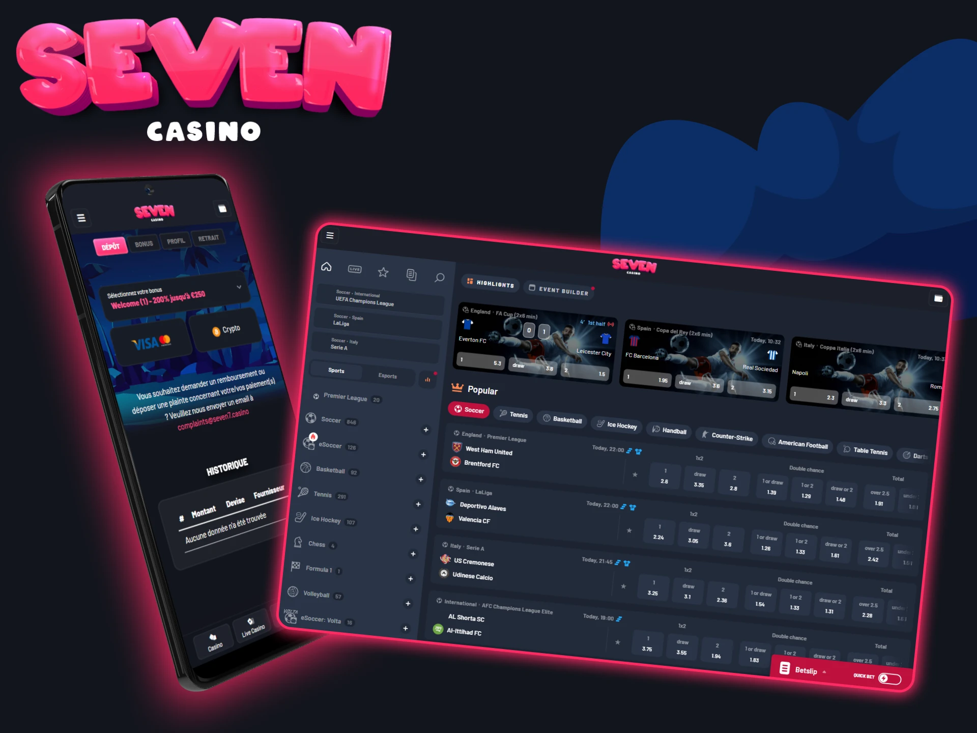 Participez à des paris et à des jeux d'argent en ligne en France sur le site officiel de Seven Casino sans vous soucier de la sécurité de votre compte.